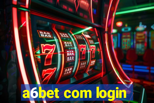 a6bet com login